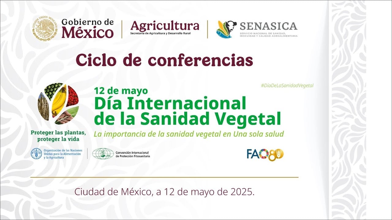 México se consolida como referente internacional en sanidad vegetal